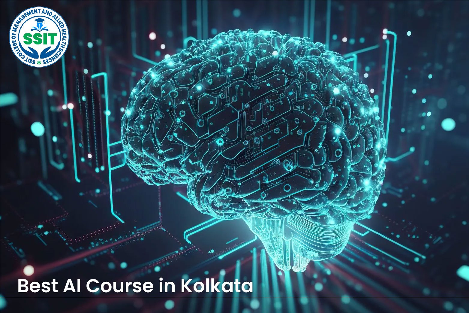 Best AI Course in Kolkata – SSIT College of Management & Allied Health Sciences